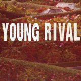 Young Rival (EP) Lyrics Young Rival