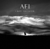 I Hope You Suffer (Single) Lyrics AFI