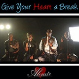 Give Your Heart A Break (Single) Lyrics Ahmir