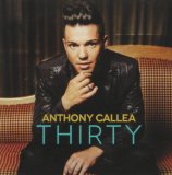 Thirty Lyrics Anthony Callea