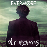 Dreams Lyrics Evermore