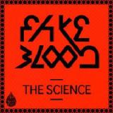The Science Lyrics Fake Blood