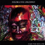 Hum the Bass Line Lyrics Iyeoka Ivie Okoawo