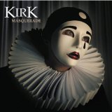 Masquerade Lyrics Kirk