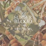 1000 Palms Lyrics Surfer Blood