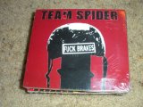 Fuck Brakes Lyrics Team Spider