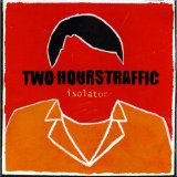 Isolator (EP) Lyrics Two Hours Traffic