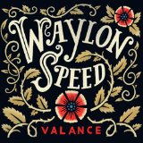 Valance Lyrics Waylon Speed