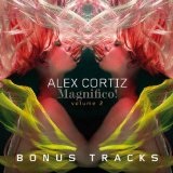 Magnifico!, Vol. 2 Lyrics Alex Cortiz