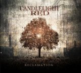 Reclamation Lyrics Candlelight Red