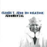 Juddmental  Lyrics Cledus T. Judd