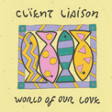 World of Our Love (Single) Lyrics Client Liaison