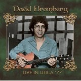Live in Utica '77 Lyrics David Bromberg