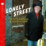 Lonely Street Lyrics Doyle Lawson & Quicksilver