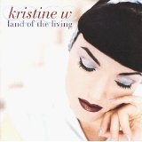 Land Of The Living Lyrics Kristine W