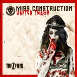 United Trash [The Z Files] Lyrics Miss Construction