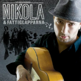 Nikola & Fattiglapparna Lyrics Nikola Sarcevic