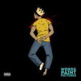 Words Paint Pictures Lyrics Rapper Big Pooh