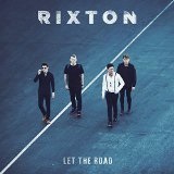 Let the Road Lyrics Rixton