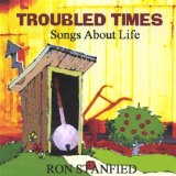 Troubled Times Lyrics Ron Stanfield