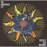 Replica Sun Machine Lyrics The Shortwave Set