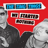 We Started Nothing Lyrics The Ting Tings