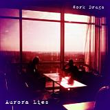 Aurora Lies Lyrics Work Drugs