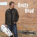Amity Road Lyrics Chad Fadely