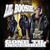 Gone Til December (Mixtape) Lyrics Lil Boosie