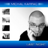 Last Night Lyrics Michal Karpac