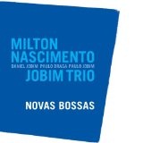 Novas Bossas Lyrics Milton Nascimento