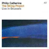 The String Project Live In Brussels Lyrics Philip Catherine