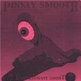 Unfortunate Snort Lyrics Pinkly Smooth