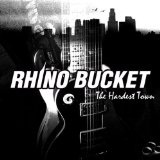 The Hardest Town Lyrics Rhino Bucket