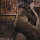 Rescue Me Lyrics Steve Means