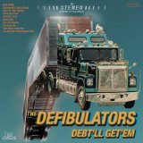 Debt'll Get'Em Lyrics The Defibulators