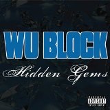 Hidden Gems Lyrics Wu-Block