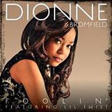 Foolin' (Single) Lyrics Dionne Bromfield