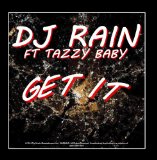 Get It Lyrics DJ Rain