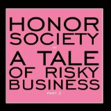 A Tale of Risky Business: Part II Lyrics Honor Society