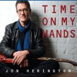 Time On My Hands Lyrics Jon Herington