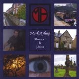 Memories & Ghosts Lyrics Mark Ayling