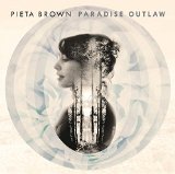 Paradise Outlaw Lyrics Pieta Brown