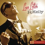 Love Letter Lyrics R. Kelly