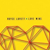 Love Wins Lyrics Royce Lovett