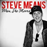 When She Moves (EP) Lyrics Steve Means