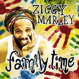 Family Time Lyrics Ziggy Marley