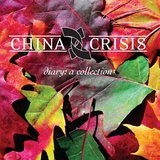 Diary - A Collection Lyrics China Crisis