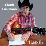 I Wrote This Lyrics Chuck Cusimano