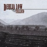 Tellico Lyrics Dehlia Low